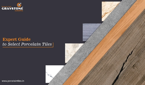 Expert Guide to select Porcelain tiles
